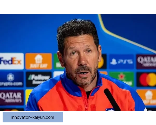 西蒙尼关键比赛表现值得关注，球队状态持续提升。